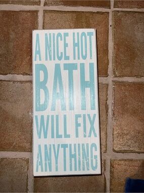 A Nice Hot Bath Will Fix Anything - Aqua Text Wall Plaque
